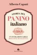 Storia del panino italiano. Un intramontabile boccone di felicità