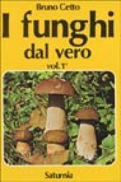 I funghi dal vero: 1