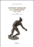 Othmar Winkler e la Norveglia 1937-1939. Ediz. multilingue