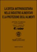 La difesa antiparassitaria nelle industrie alimentari e la protezione degli alimenti. Atti del 5º Simposio