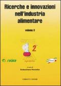 Ricerche e innovazioni nell'industria alimentare. Atti del 2º Congresso italiano di scienza e tecnologia degli alimenti