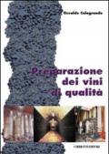 Preparazione dei vini di qualità