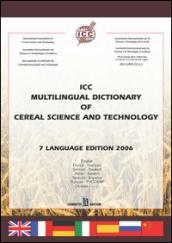 ICC multilingual dictionary of cereal science and technology