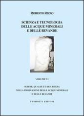 Scienza e tecnologia delle acque minerali e delle devande lle bevande. 6.