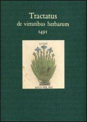Tractatus de virtutibus herbarum. Ediz. in facsimile