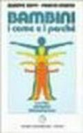 Bambini. I come e i perché