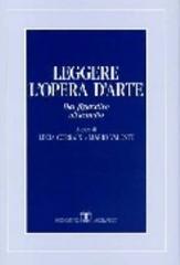 Leggere l'opera d'arte. Dal figurativo all'astratto