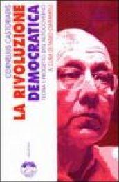 La rivoluzione democratica. Teoria e progetto dell'autogoverno