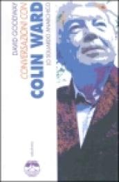 Conversazioni con Colin Ward. Lo sguardo anarchico