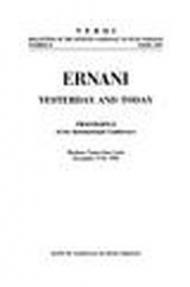 Ernani yesterday and to-day. Proceedings of the International congress (Modena, Teatro San Carlo, 9-10 dicembre 1984)