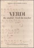 Verdi the student. Verdi the teacher