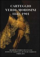 Carteggio Verdi-Morosini 1842-1901