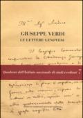Giuseppe Verdi. Le lettere genovesi. Con DVD