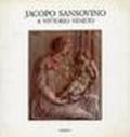 Jacopo Sansovino a Vittorio Veneto. Il rilievo in cartapesta della Madonna col bambino