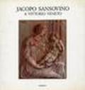 Jacopo Sansovino a Vittorio Veneto. Il rilievo in cartapesta della Madonna col bambino