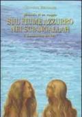 Sul fiume Azzurro nei Sciangallah. Il manoscritto del 1857. Memorie di un viaggio