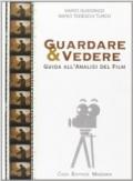 Guardare & vedere. Guida all'analisi del film