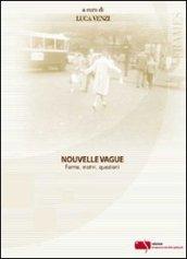 Nouvelle vague. Forme, motivi, questioni