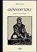 Giovanni Tolu. Storia di un bandito sardo narrata da lui medesimo preceduta da cenni storici sui banditi del Logudoro