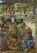 Gli arazzi del cardinale: Bernardo Cles e il Ciclo della Passione di Pieter van Aelst: 1
