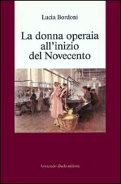 La donna operaia all'inizio del Novecento