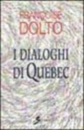 I dialoghi di Quebec