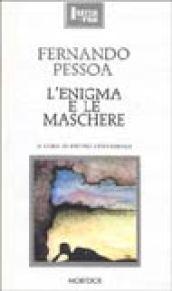 L'enigma e le maschere. Testo originale a fronte