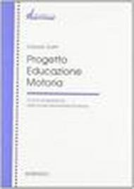 Progetto educazione motoria. 10 anni di esperienza nelle scuole elementari