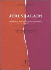 Jerushalaim. Atti del 17º Colloquio ebraico-cristiano (Camaldoli, 27 novembre-1 dicembre 1996)