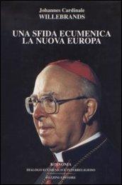 Una sfida ecumenica. La nuova Europa