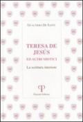 Teresa de Jesus ed altri mistici. La scrittura interiore