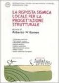 La risposta sismica locale per la progettazione strutturale. Ediz. illustrata