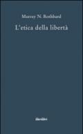 L'etica della libertà