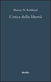 L'etica della libertà