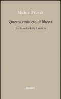 Questo emisfero di libertà. Una filosofia delle Americhe