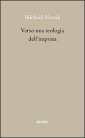 Verso una teologia dell'impresa