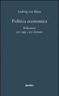 Politica economica. Riflessioni per oggi e per domani