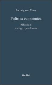 Politica economica. Riflessioni per oggi e per domani