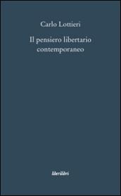 Il pensiero libertario contemporaneo