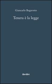 Tenera è la legge