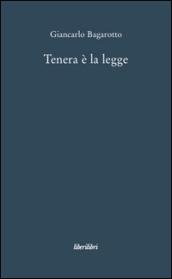 Tenera è la legge