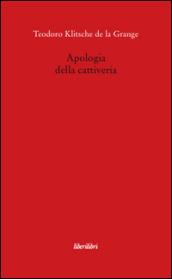 Apologia della cattiveria