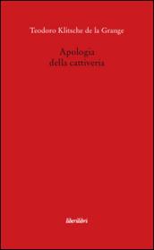 Apologia della cattiveria