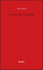 La notte del 16 gennaio