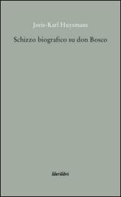 Schizzo biografico su don Bosco