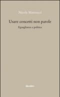 Usare concetti non parole. Eguaglianza e politica