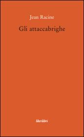 Gli attaccabrighe
