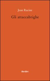 Gli attaccabrighe