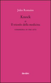 Knock o il trionfo della medicina