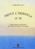 Stress e insonnia. Trova l'armonia in te. 20 terapeutiche per affrontarle